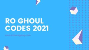 Ro Ghoul Codes 2021