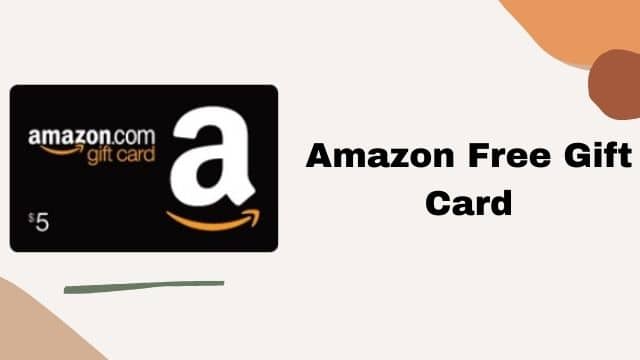 Amazon Gift Card Free