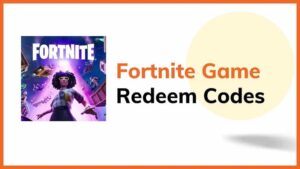 Fortnite Redeem Codes