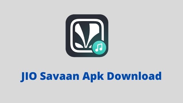 Jio Savaan APk Download